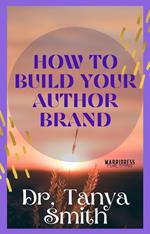 How to Build Your Author Brand