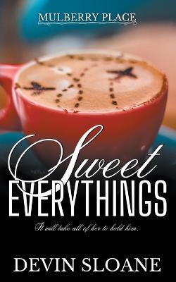 Sweet Everythings - Devin Sloane - cover