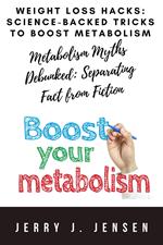 Weight Loss Hacks: Science-Backed Tricks to Boost Metabolism