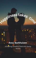 Happiness Takes Time