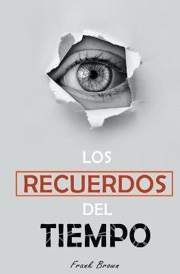 Los recuerdos del tiempo - Frank Brown - cover