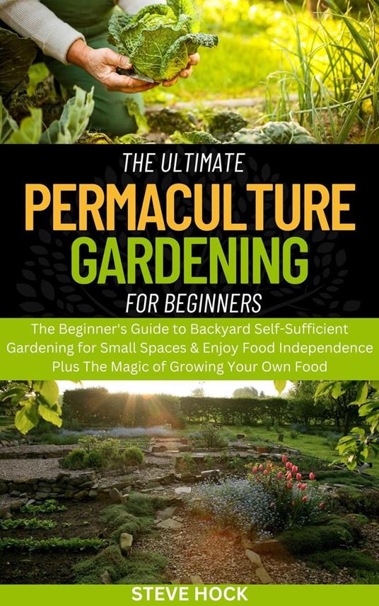The Ultimate Permaculture Gardening for Beginners