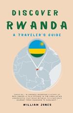 Discover Rwanda: A Traveler's Guide