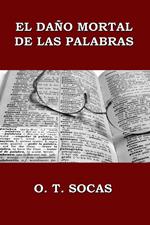El daño mortal de las palabras