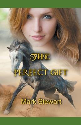 The Perfect Gift - Mark Stewart - cover