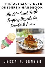 The Ultimate Keto Desserts Handbook