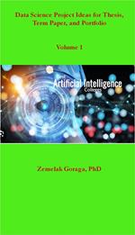 Data Science Project Ideas for Thesis, Term Paper, and Portfolio