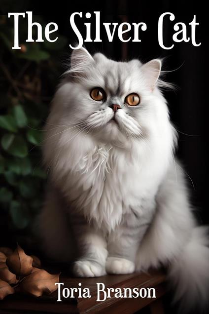 The Silver Cat - Toria Branson - ebook