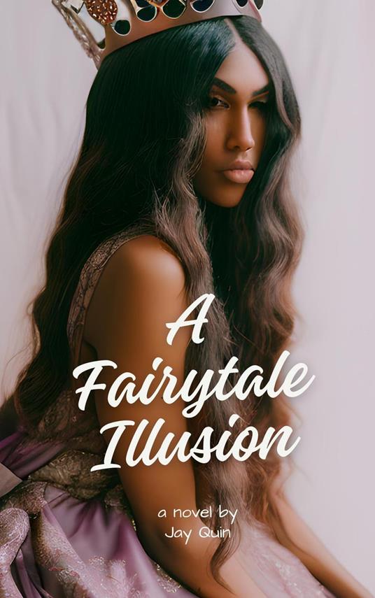 A Fairytale Illusion