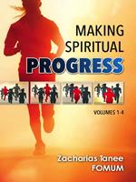 Making Spiritual Progress (Volumes 1—4)