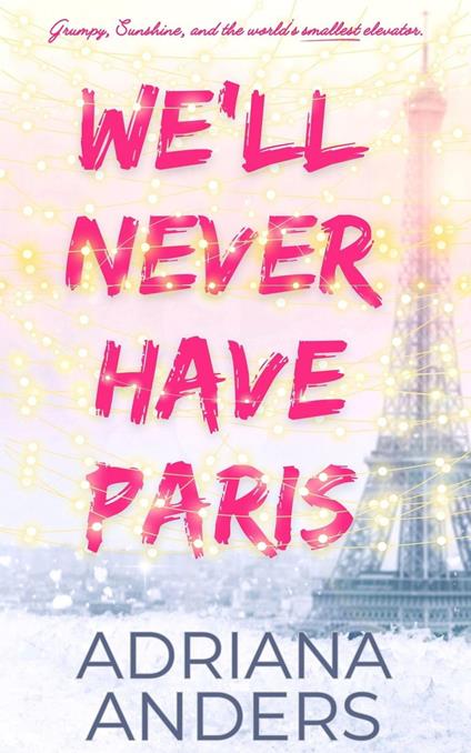 We'll Never Have Paris