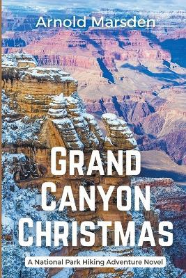 Grand Canyon Christmas - Arnold Marsden - cover