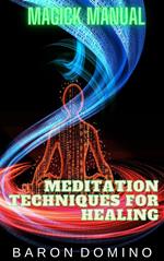 Meditation Techniques for Healing