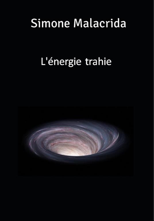 L'énergie trahie