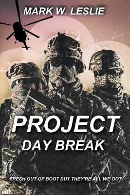 Project Daybreak - Mark W Leslie - cover