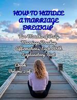 How To Handle a Marriage Breakup Volume 2 of 3