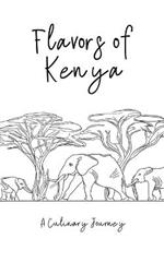 Flavors of Kenya: A Culinary Journey