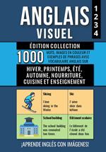 Anglais Visuel - Edition Collection - 1.000 mots, 1.000 images colorées et 1.000 phrases bilingues avec vocabulaire en Anglais