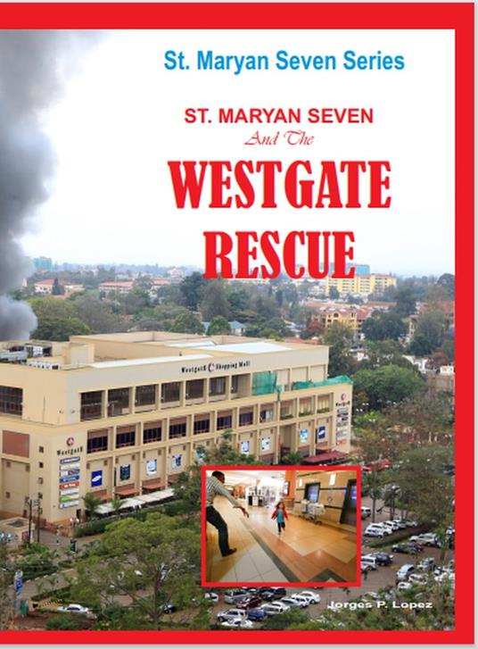 St. Maryan Seven The Westgate Rescue