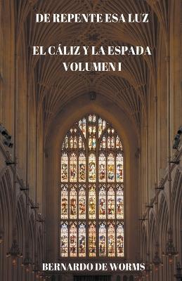 De repente esa luz - Bernardo de Worms - cover