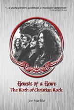 Genesis of a Genre: The Birth of Christian Rock