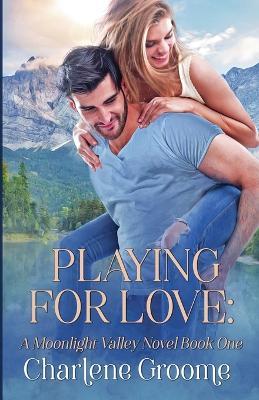 Playing For Love - Charlene Groome - cover