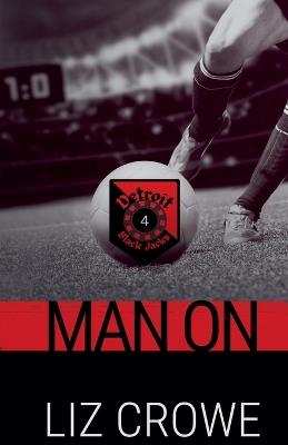 Man On - Liz Crowe - cover