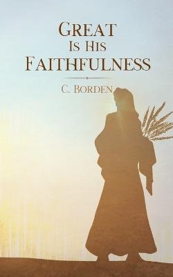 Great Is His Faithfulness - C Borden - cover