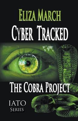 Cyber Tracked: The Cobra Project - Eliza March - cover