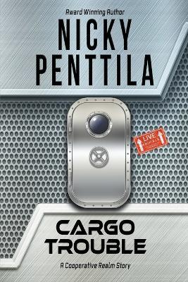Cargo Trouble - Nicky Penttila - cover