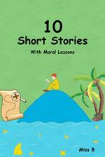 10 Short Stories with Moral Lessons