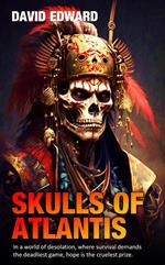 Skulls of Atlantis
