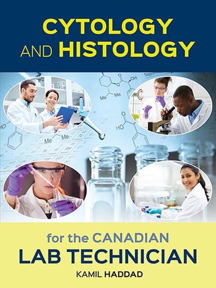 Cytology and Histology for the Canadian Lab Technician V.1