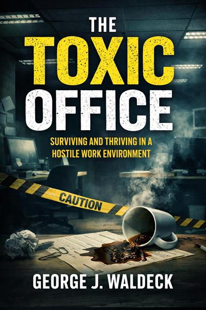 The Toxic Office