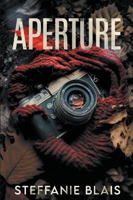 Aperture - Steffanie Blais - cover
