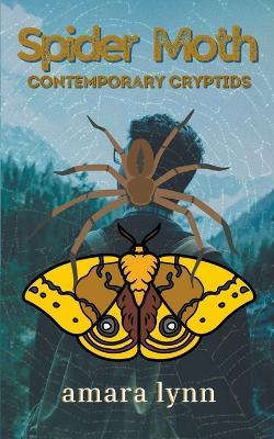 Spider Moth - Amara Lynn - cover