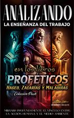 Analizando la Enseñanza del Trabajo en los Libros Proféticos de Hageo, Zacarías y Malaquías