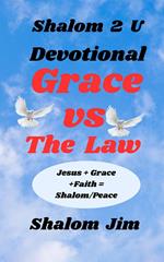 Grace vs The Law Devotional