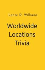Worldwide Locations Trivia