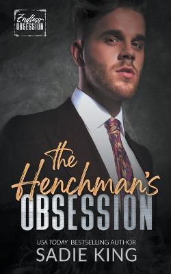The Henchman's Obsession - Sadie King - cover