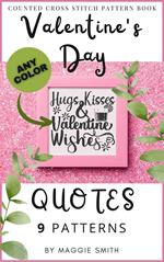 Valentine's Day Quotes | Counted Cross Stitch Pattern Book