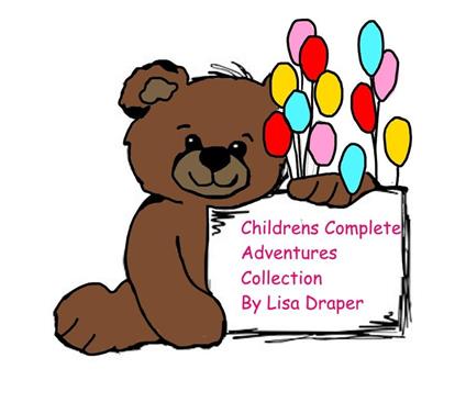 Children's Complete Adventure Collection - lisa draper - ebook