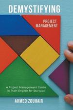 Demystifying Project Management