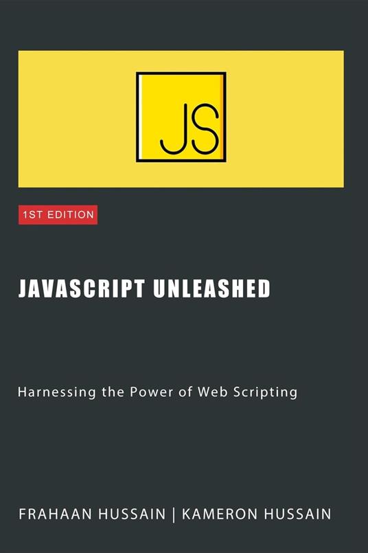 JavaScript Unleashed: Harnessing the Power of Web Scripting