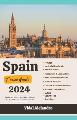 Spain Travel Guide 2024 - Vidal Alejandro - cover