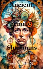 Ancient Female Sharmans