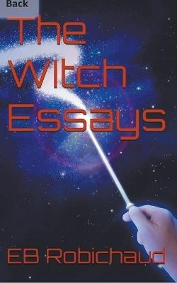 The Witch Essay - Eb Robichaud - cover