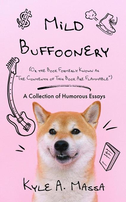 Mild Buffoonery: A Collection of Humorous Essays