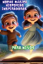 Noche mágica Historias inspiradoras para niños