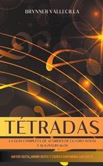 Tetradas: la guia completa de acordes de cuatro notas y sus intervalos